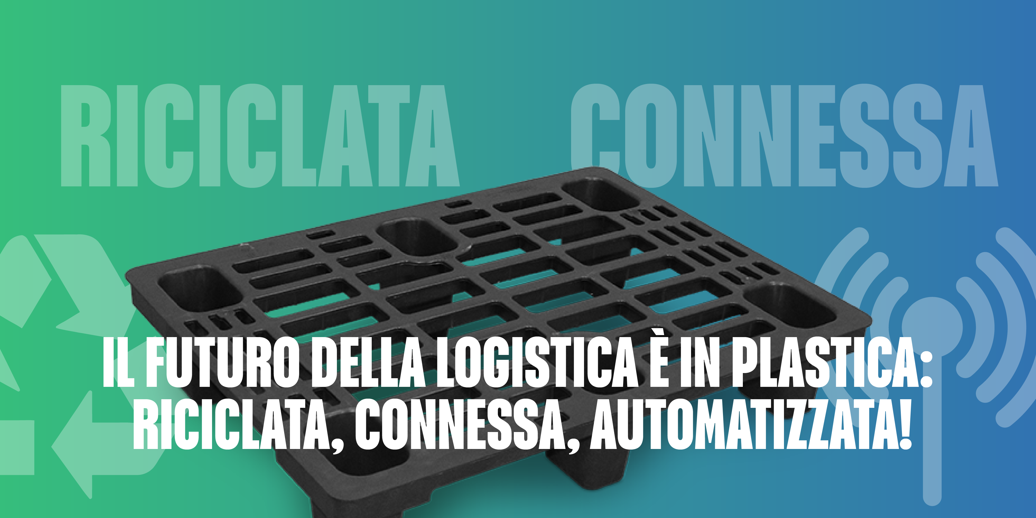 Trend logistica: il futuro dei pallet in plastica nella supply chain