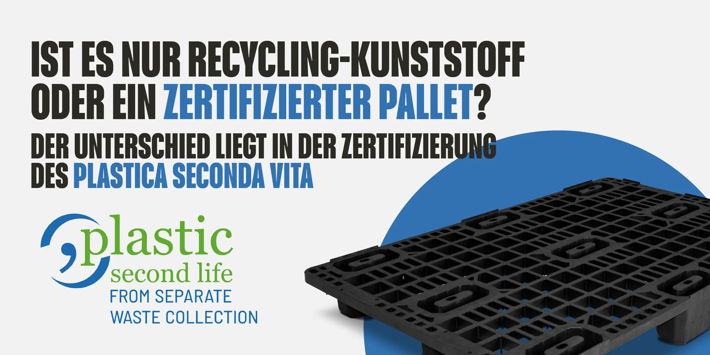 Bedeutung der Plastica-Seconda-Vita-Zertifizierung für Kunststoffpaletten